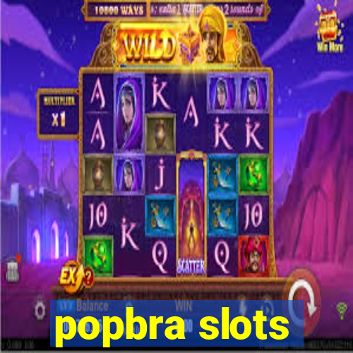 popbra slots